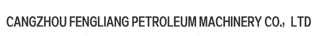 Cangzhou Fengliang Petroleum Machinery Co.,Ltd